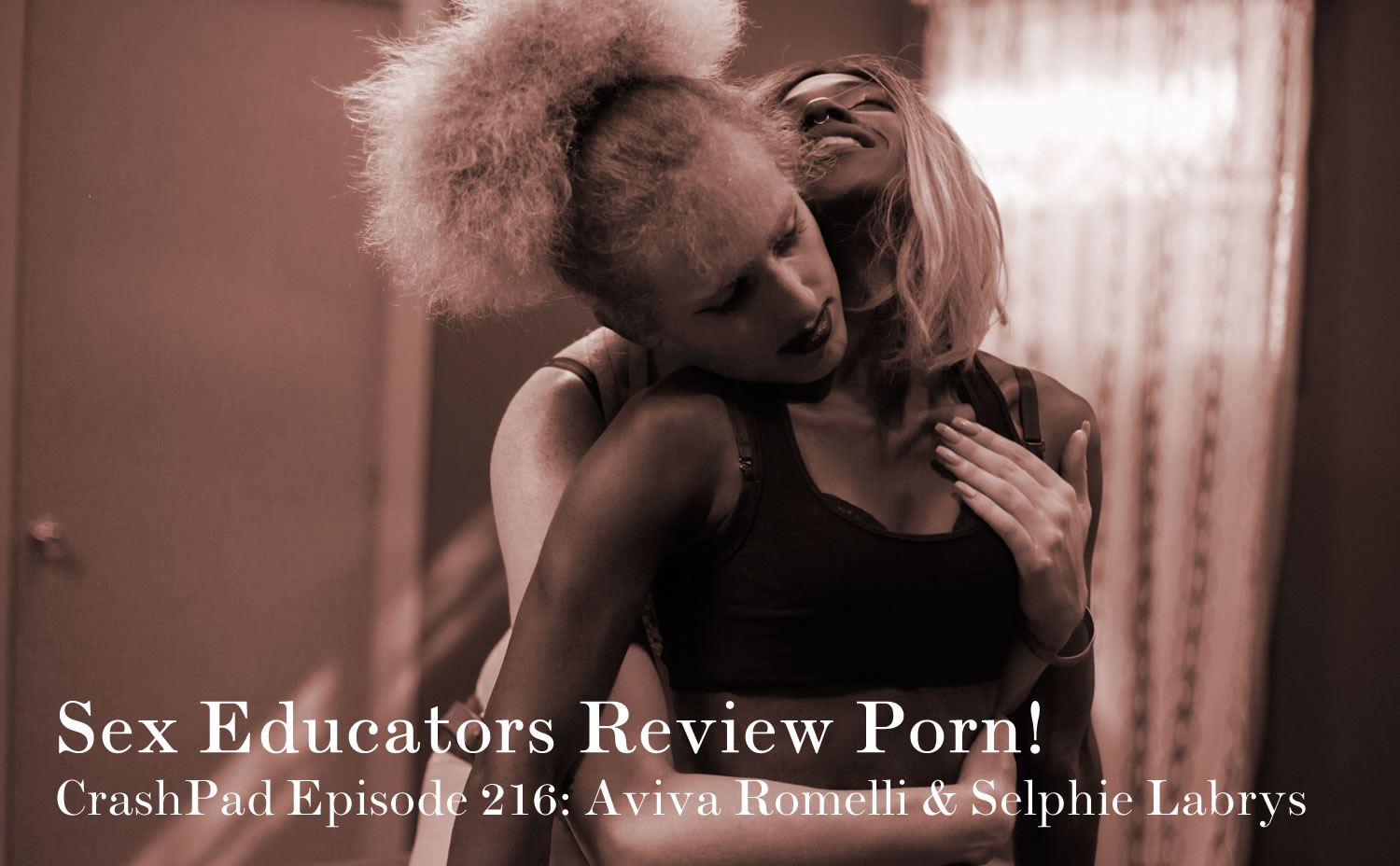 Queer Lesbian Porn - SexEdPornReviews: CrashPad 216: Aviva Romelli & Selphie Labrys