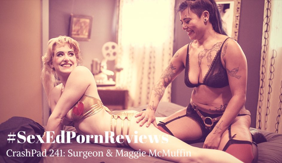 SexEdPornReviews CrashPad Surgeon Maggie McMuffin